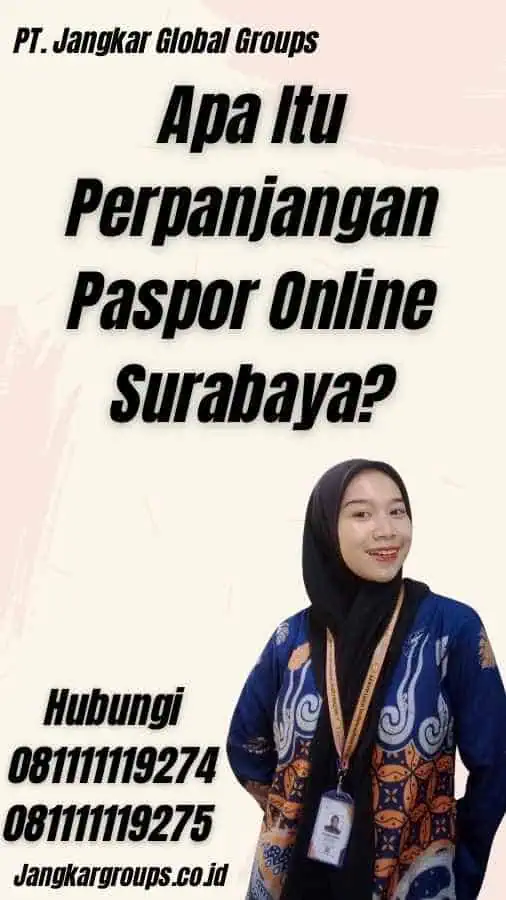 Apa Itu Perpanjangan Paspor Online Surabaya?