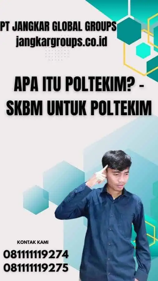 Apa Itu Poltekim - SKBM Untuk Poltekim