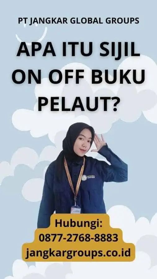 Sijil On Off Buku Pelaut Panduan Lengkap Untuk Pelaut Jangkar Global Groups