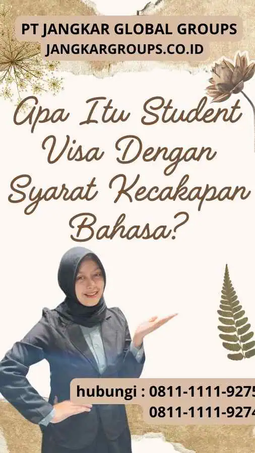 Apa Itu Student Visa Dengan Syarat Kecakapan Bahasa