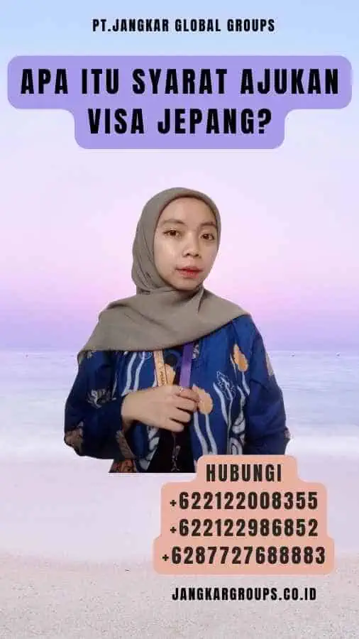 Apa Itu Syarat Ajukan Visa Jepang