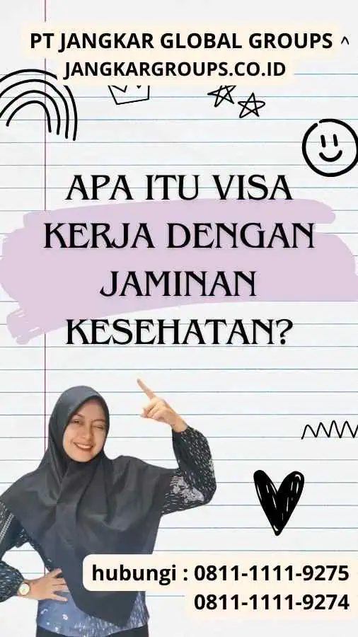 Apa Itu Visa Kerja Dengan Jaminan Kesehatan