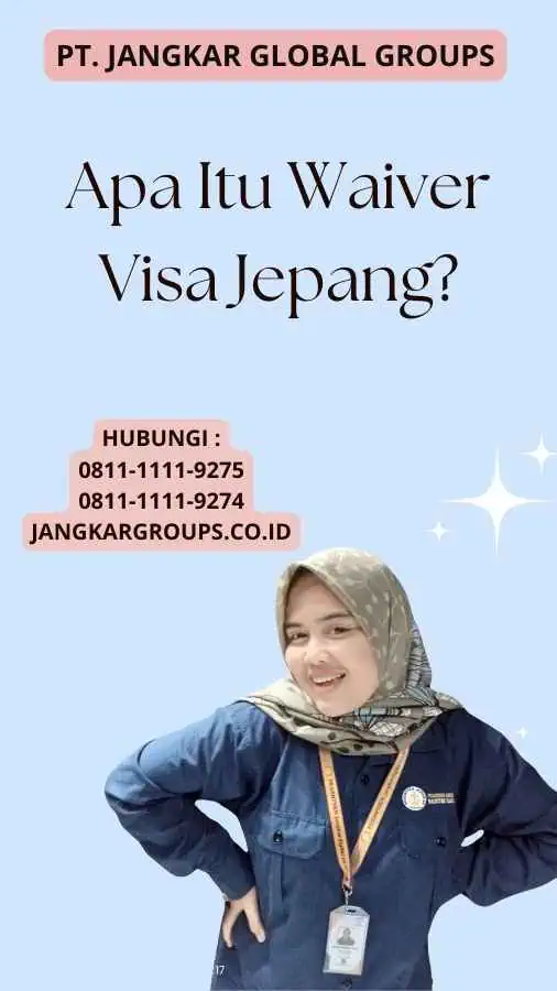 Apa Itu Waiver Visa Jepang?