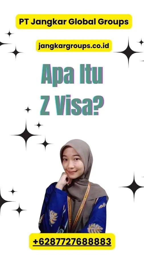 Apa Itu Z Visa?