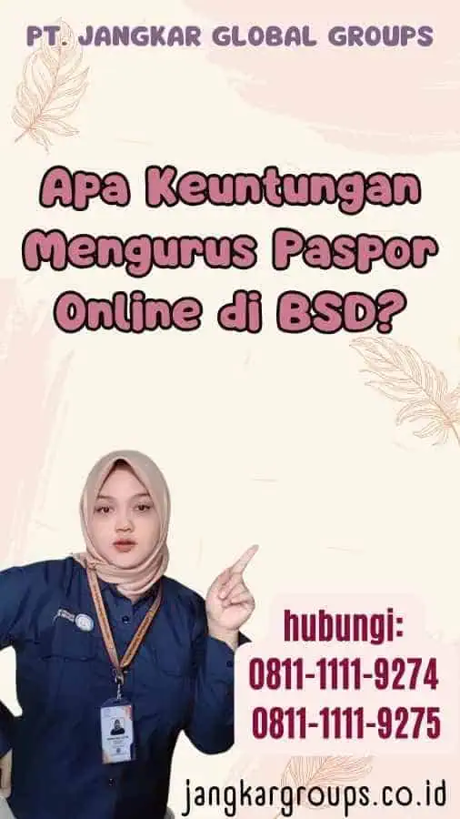 Apa Keuntungan Mengurus Paspor Online di BSD