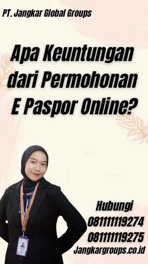 Apa Keuntungan dari Permohonan E Paspor Online?