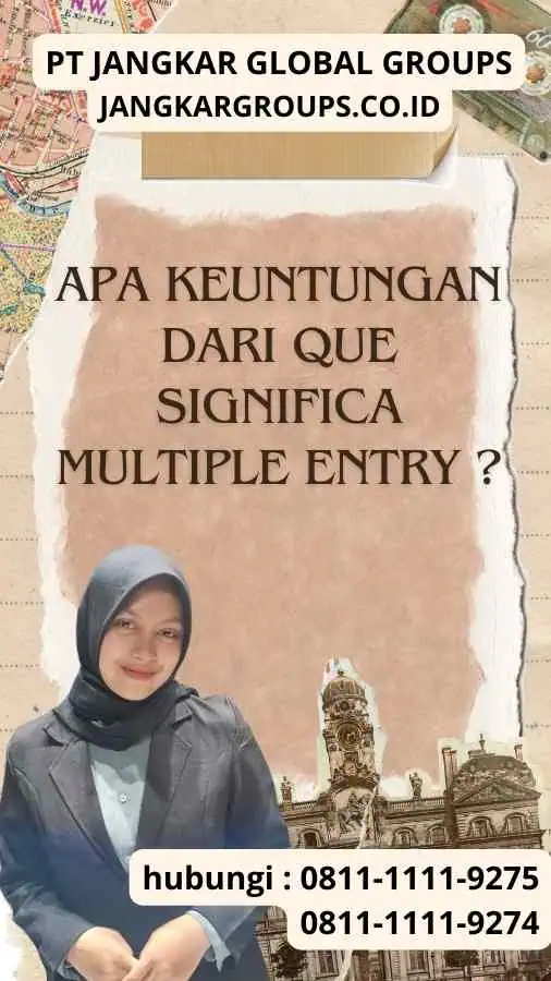 Apa Keuntungan dari Que Significa Multiple Entry