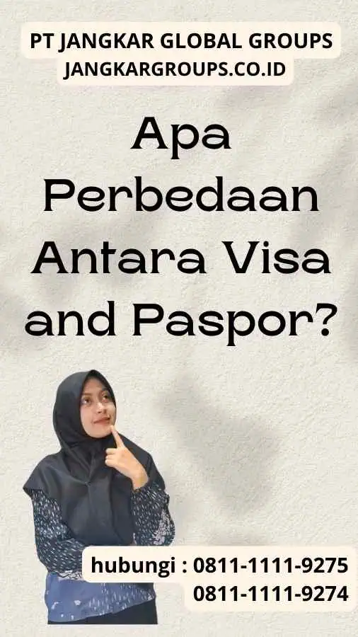 Apa Perbedaan Antara Visa and Paspor