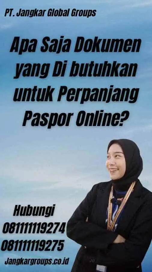 Apa Saja Dokumen yang Di butuhkan untuk Perpanjang Paspor Online?