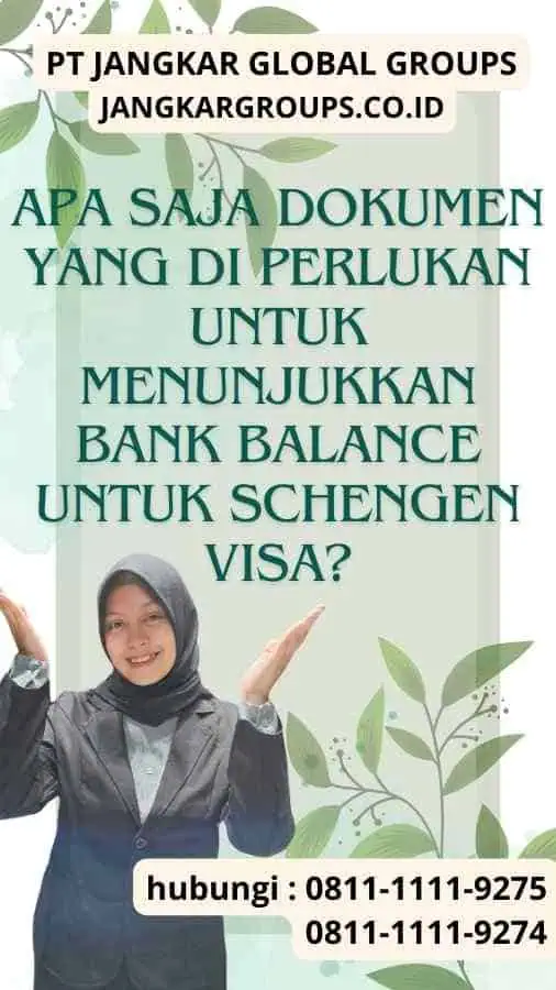 Apa Saja Dokumen yang Di perlukan untuk Menunjukkan Bank Balance Untuk Schengen Visa