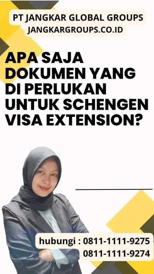 Apa Saja Dokumen yang Di perlukan untuk Schengen Visa Extension