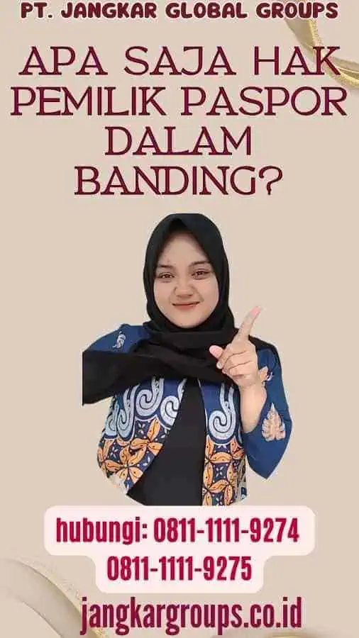 Apa Saja Hak Pemilik Paspor dalam Banding