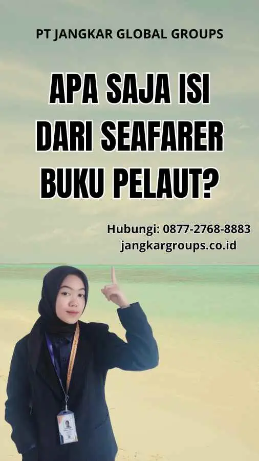 Apa Saja Isi dari Seafarer Buku Pelaut?