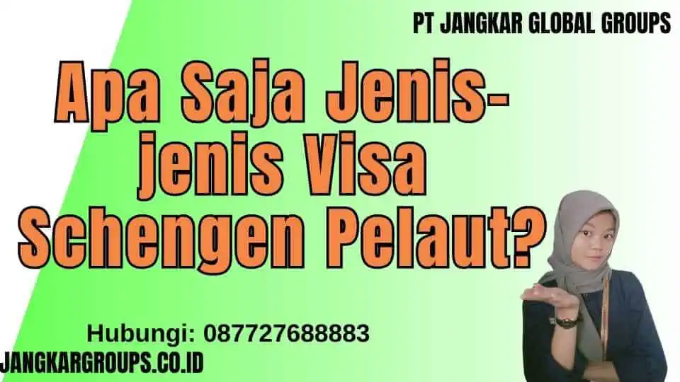 Apa Saja Jenis-jenis Visa Schengen Pelaut