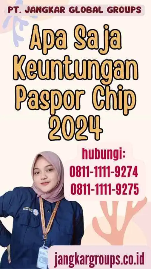 Apa Saja Keuntungan Paspor Chip 2024