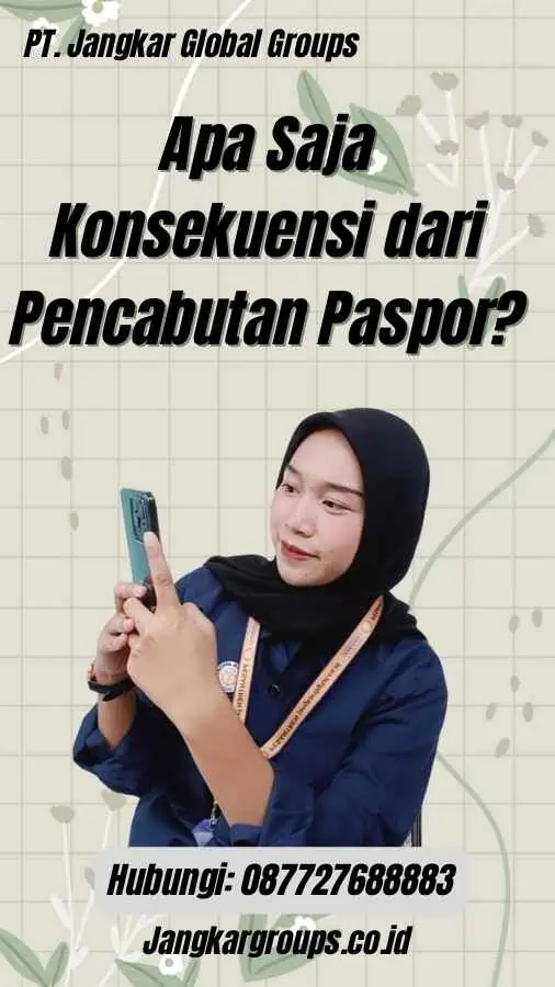 Apa Saja Konsekuensi dari Pencabutan Paspor?