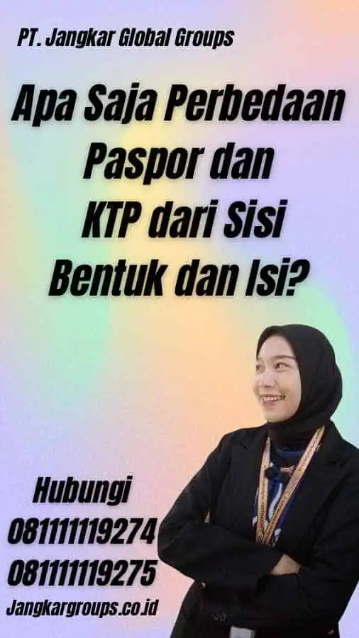 Apa Saja Perbedaan Paspor dan KTP dari Sisi Bentuk dan Isi?