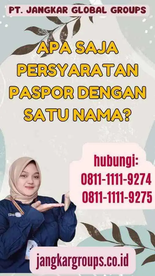 Apa Saja Persyaratan Paspor Dengan Satu Nama