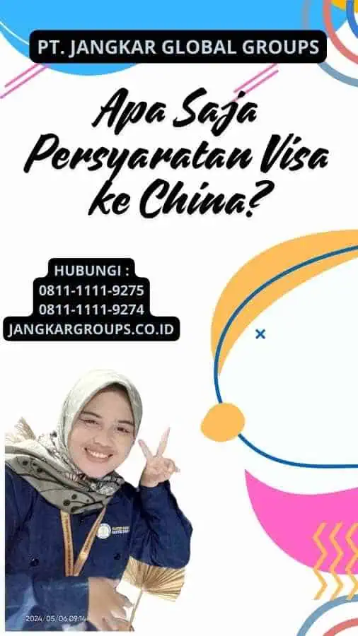 Apa Saja Persyaratan Visa ke China?