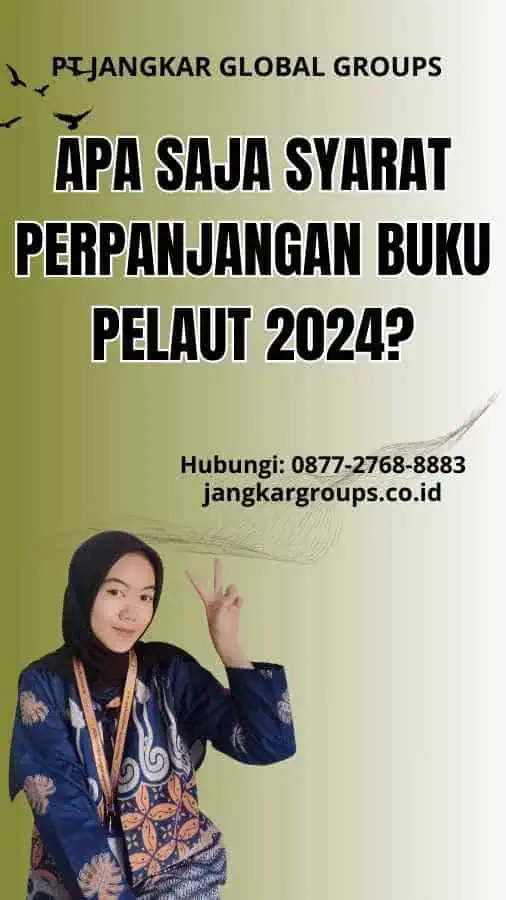 Apa Saja Syarat Perpanjangan Buku Pelaut 2024?