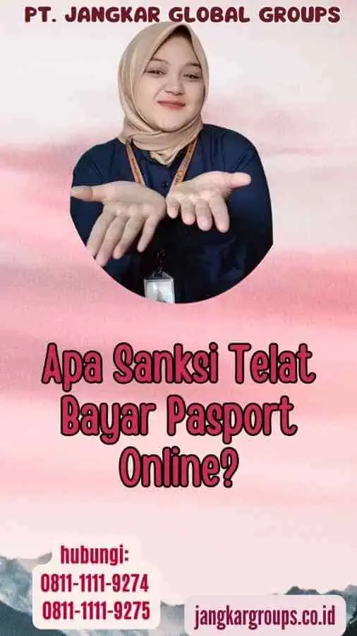 Apa Sanksi Telat Bayar Pasport Online