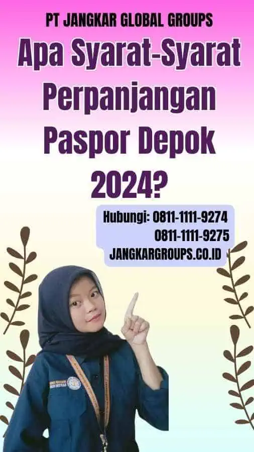 Apa Syarat-Syarat Perpanjangan Paspor Depok 2024