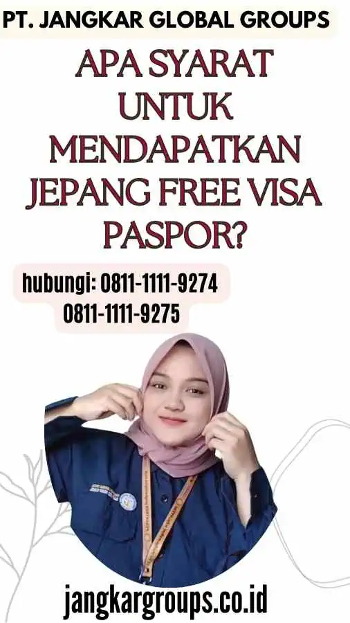 Apa Syarat untuk Mendapatkan Jepang Free Visa Paspor