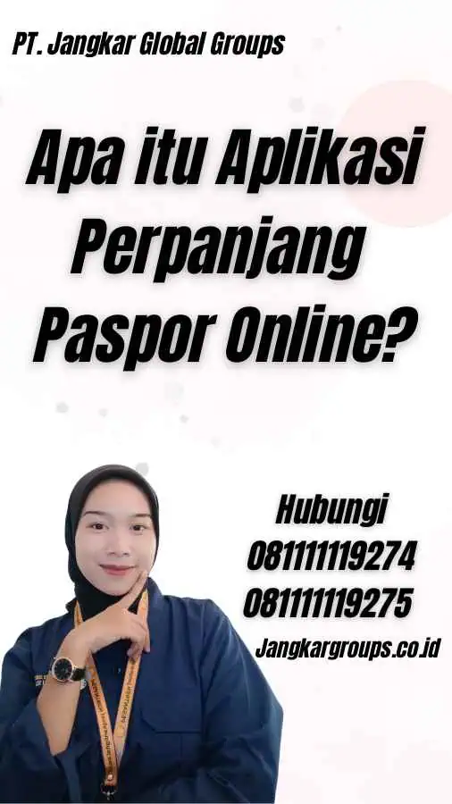 Apa itu Aplikasi Perpanjang Paspor Online?