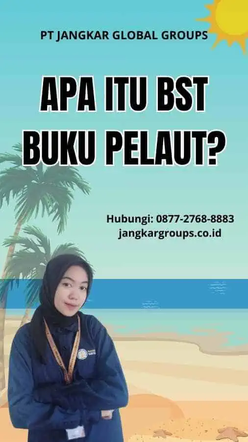 Apa itu BST Buku Pelaut?