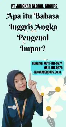 Apa itu Bahasa Inggris Angka Pengenal Impor