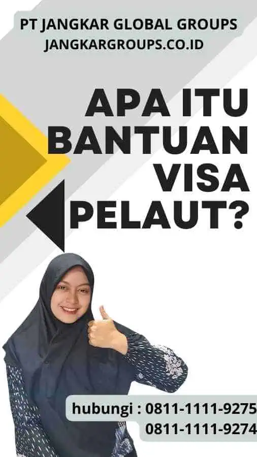 Apa itu Bantuan Visa Pelaut