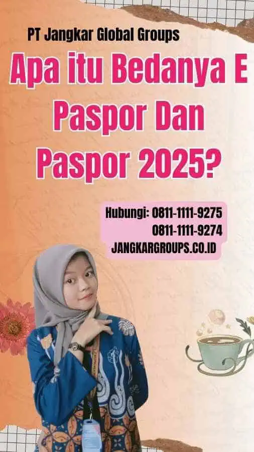 Apa itu Bedanya E Paspor Dan Paspor 2025