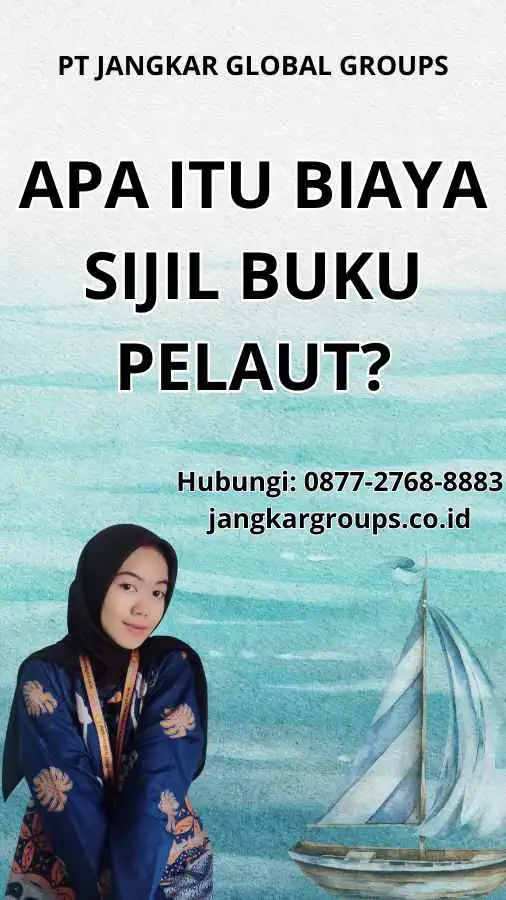 Apa itu Biaya Sijil Buku Pelaut?