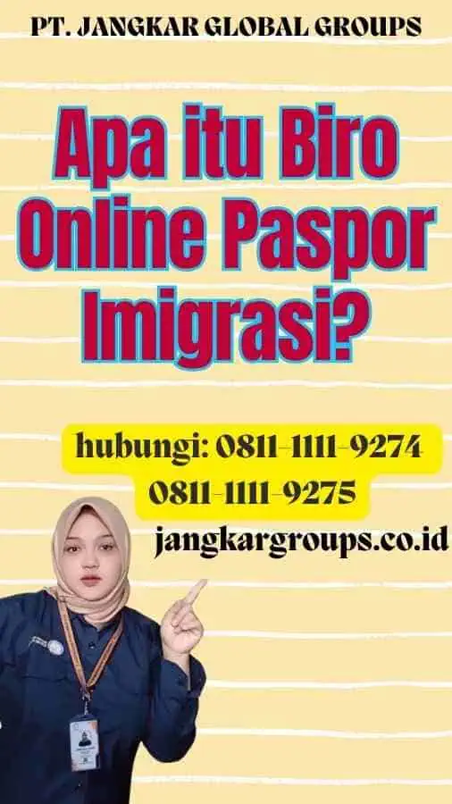 Apa itu Biro Online Paspor Imigrasi