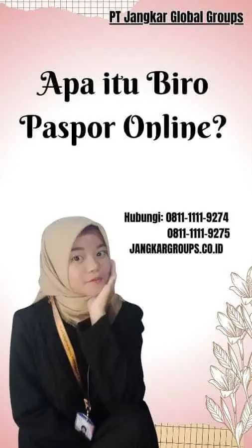 Apa itu Biro Paspor Online