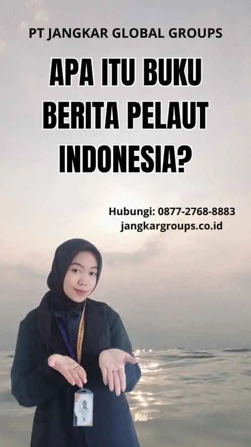 Apa itu Buku Berita Pelaut Indonesia?