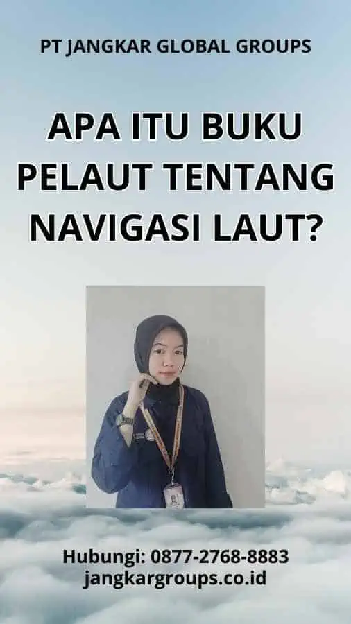 Apa itu Buku Pelaut Tentang Navigasi Laut