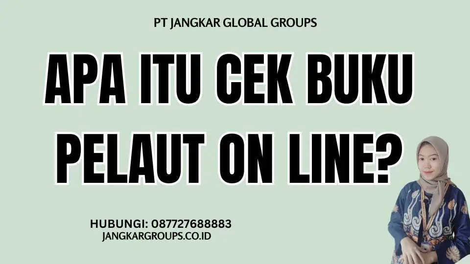 Apa itu Cek Buku Pelaut On Line?