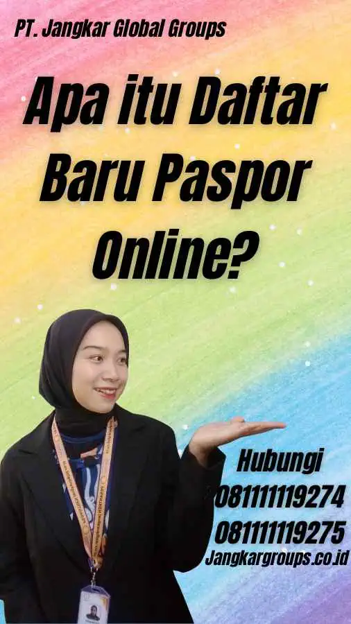 Apa itu Daftar Baru Paspor Online?