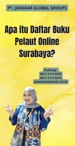 Apa itu Daftar Buku Pelaut Online Surabaya?