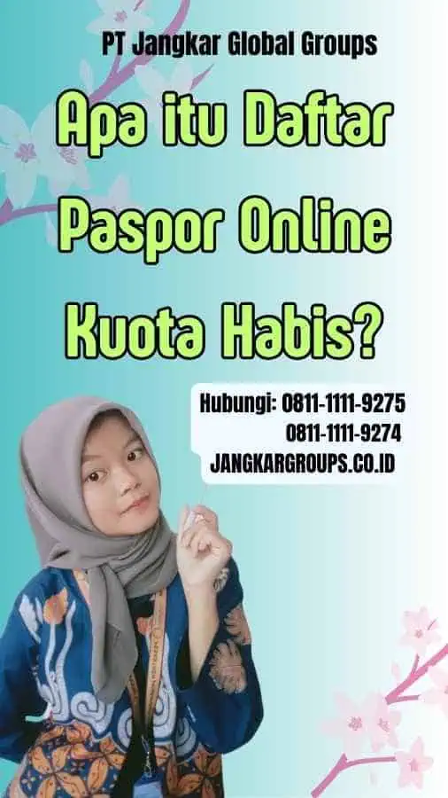 Apa itu Daftar Paspor Online Kuota Habis