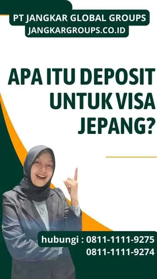 Apa itu Deposit untuk Visa Jepang