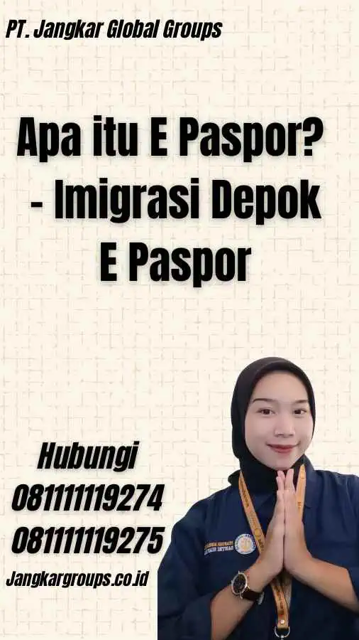 Apa itu E Paspor? - Imigrasi Depok E Paspor