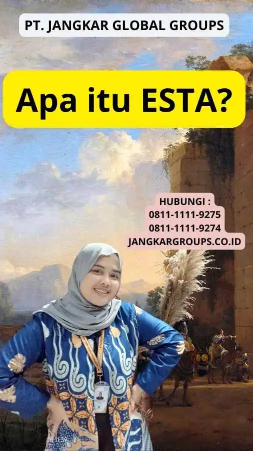 Apa itu ESTA?