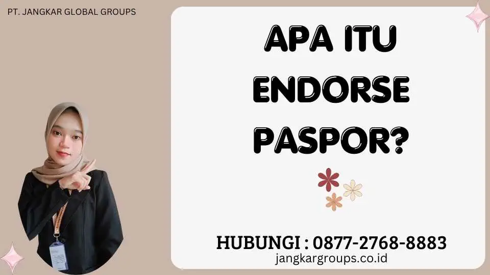 Apa itu Endorse Paspor