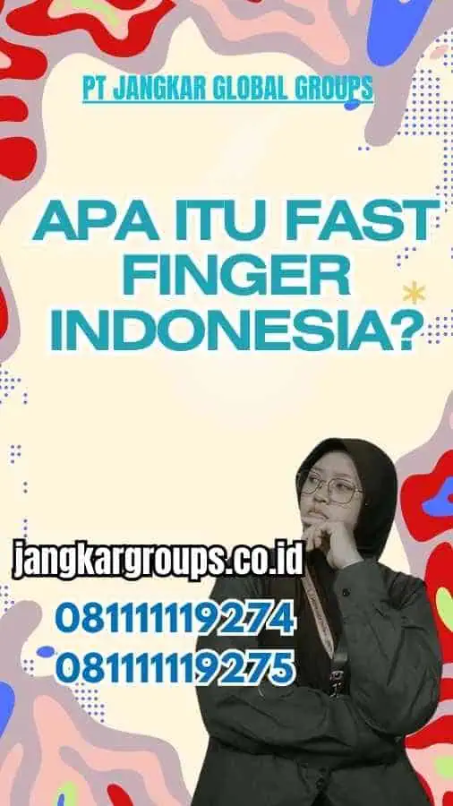 Apa itu Fast Finger Indonesia?