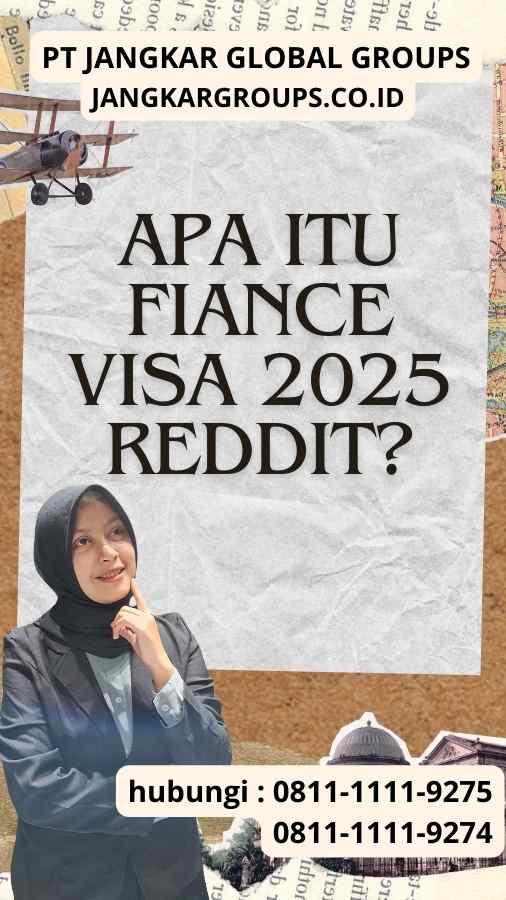 Apa itu Fiance Visa 2025 Reddit