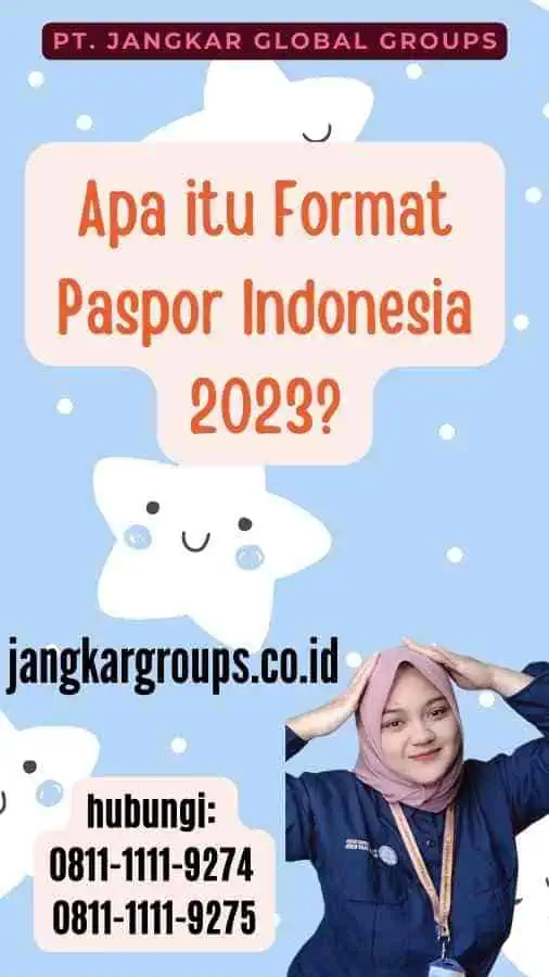 Apa itu Format Paspor Indonesia 2023