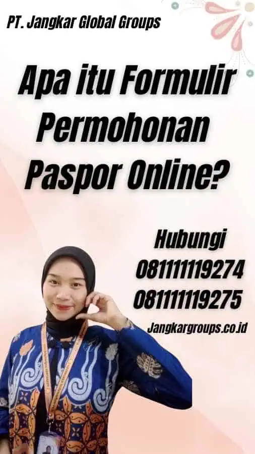 Apa itu Formulir Permohonan Paspor Online?