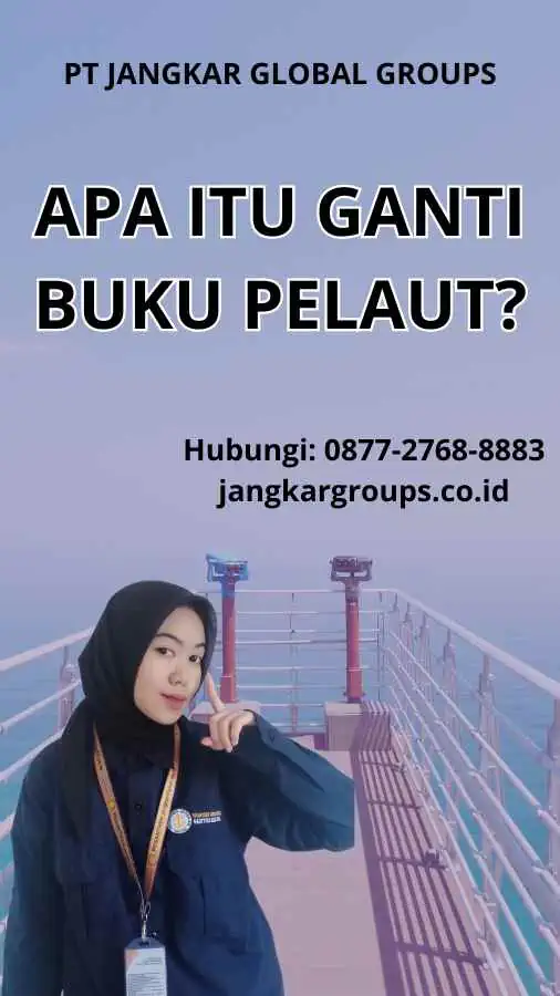 Apa itu Ganti Buku Pelaut?